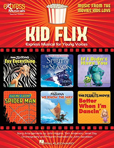 Kid Flix: Music from the Movies Kids Love Express Musical for Young Voices Book/Online Audio: Inlcudes Downloadable Audio