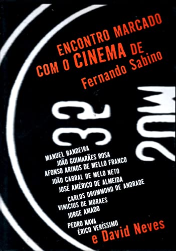 Encontro Marcado Com O Cinema De Fernando Sabino E