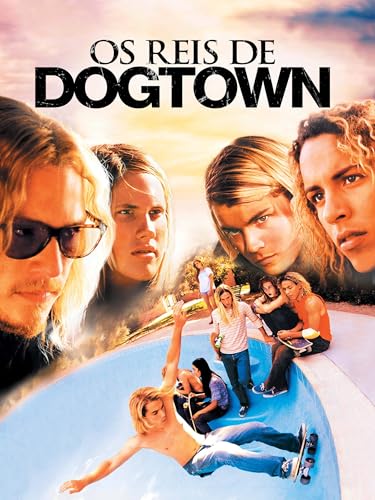 Os Reis De Dogtown