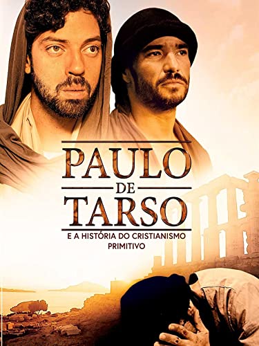 Paulo de Tarso e a História do Cristianismo Primitivo