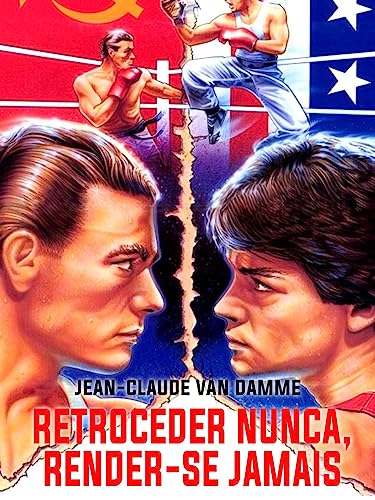 Retroceder Nunca, Render-se Jamais