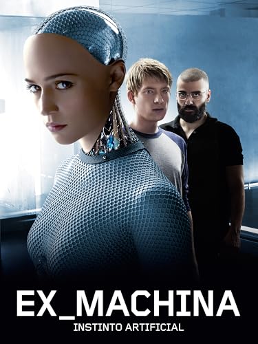 Ex Machina: Instinto Artificial