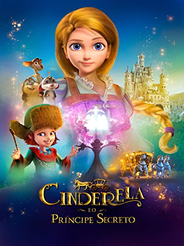 Cinderela e o Príncipe Secreto