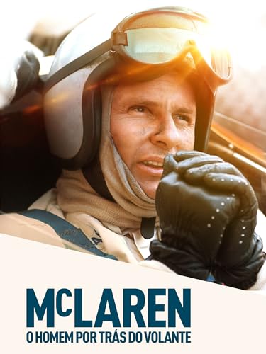 McLaren: O Homem por trás do volante