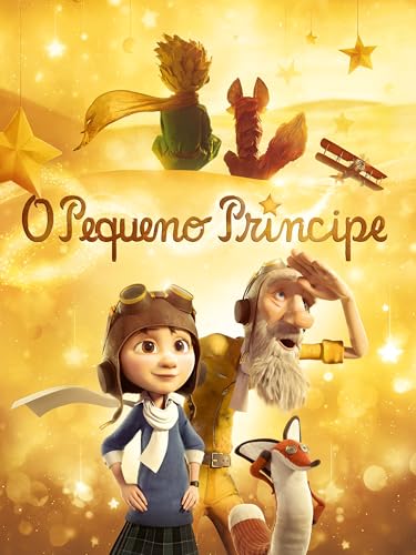 O Pequeno Príncipe - O Filme