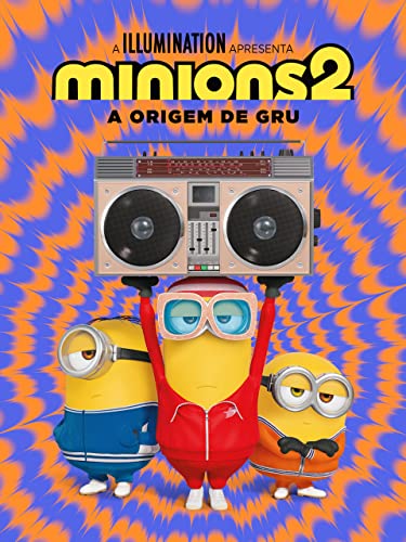 Minions 2: A Origem de Gru