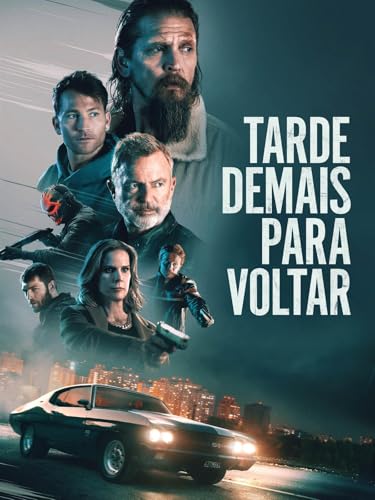 Tarde Demais Para Voltar