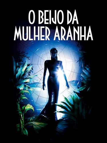 O Beijo da Mulher Aranha