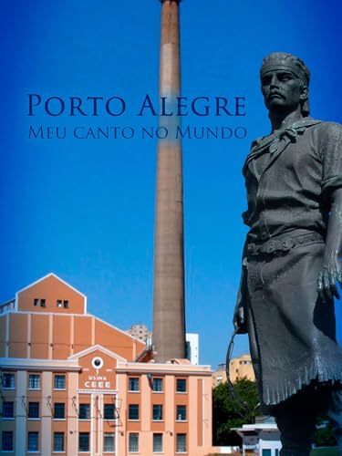 Porto Alegre, Meu Canto no Mundo